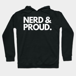 Nerd and Proud Hoodie